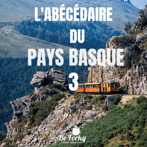 L’Abécédaire du Pays Basque - TOME 3